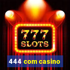 444 com casino